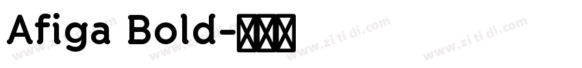 Afiga Bold字体转换